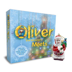 Oliver the Ornament Meets....  Combination Gift Set Book #7 with Surprise Ornament, along with Santa Ornament