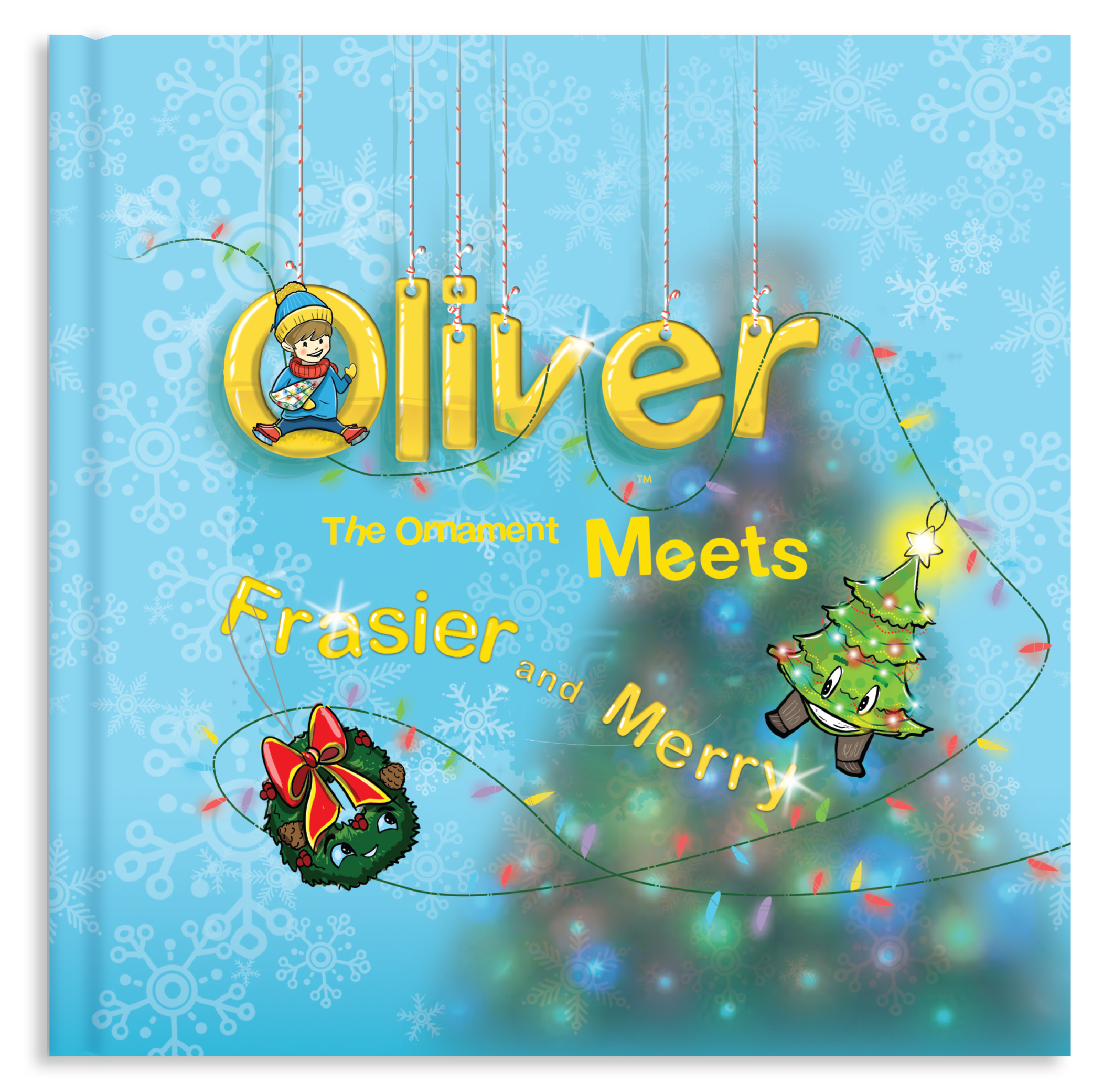 Oliver the Ornament Meets Frasier and Merry                     Book #4