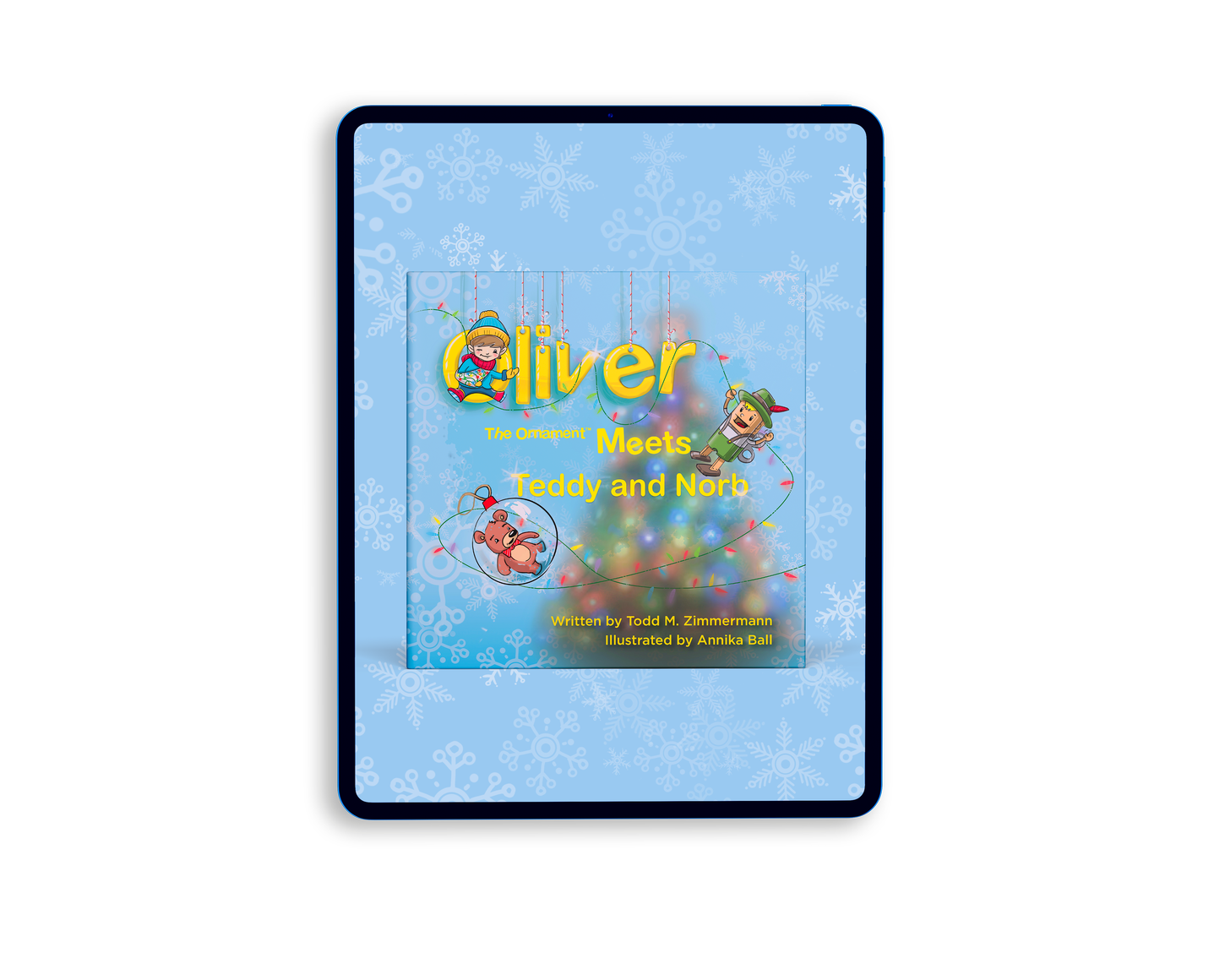Oliver the Ornament Meets Teddy and Norb Narrated eBook